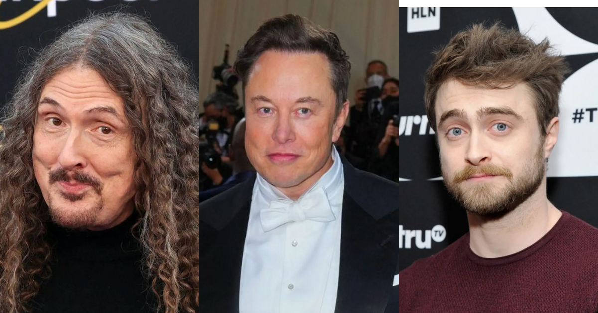 Weird Al Yankovic; Elon Musk; Daniel Radcliffe