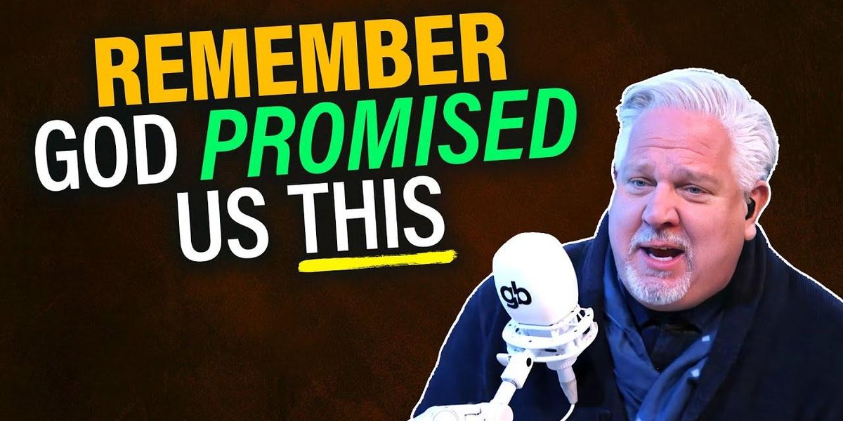 Glenn: THIS promise from God means we CANNOT GIVE UP - Vimarsana News