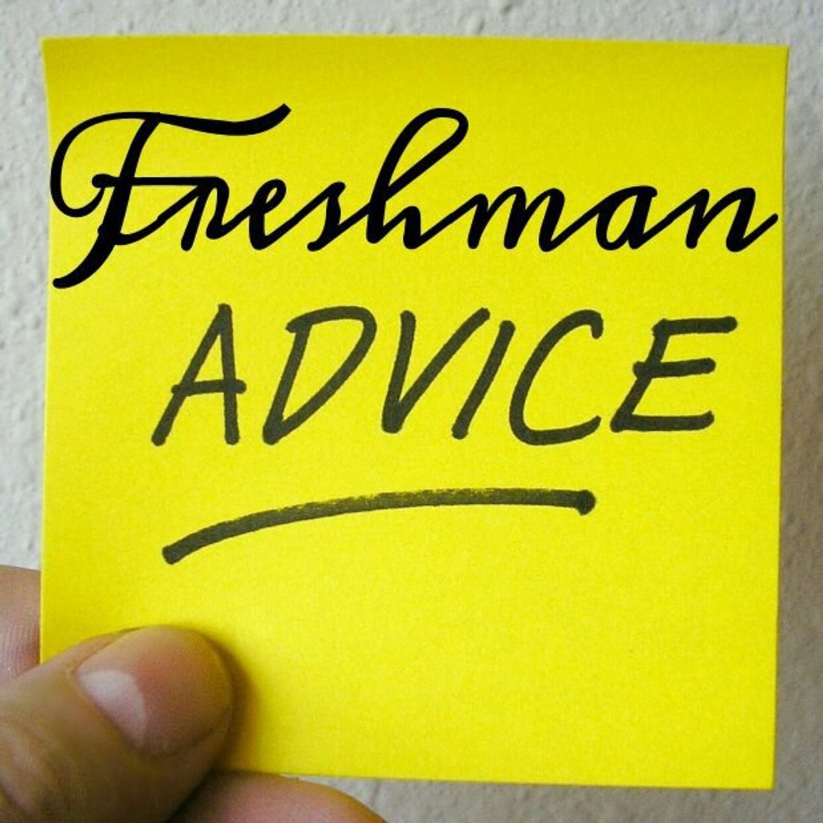 5 Things Every Freshman Should Know