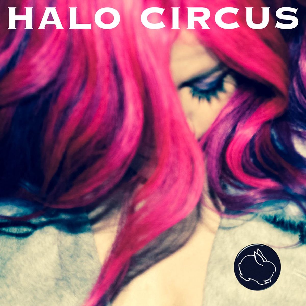 Review of Halo Circus' New Album "Bunny"