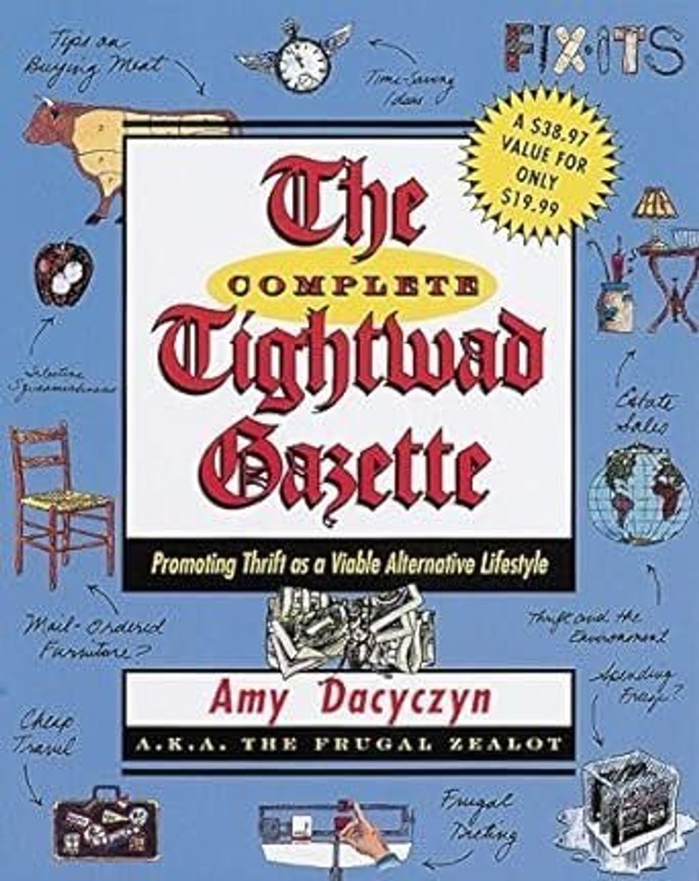 The Complete Tightwad Gazette by Amy Dacyczyn