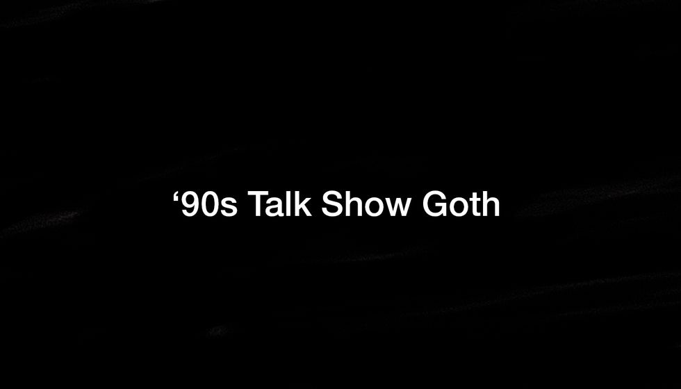 Get the Look: '90s Talk Show Goth