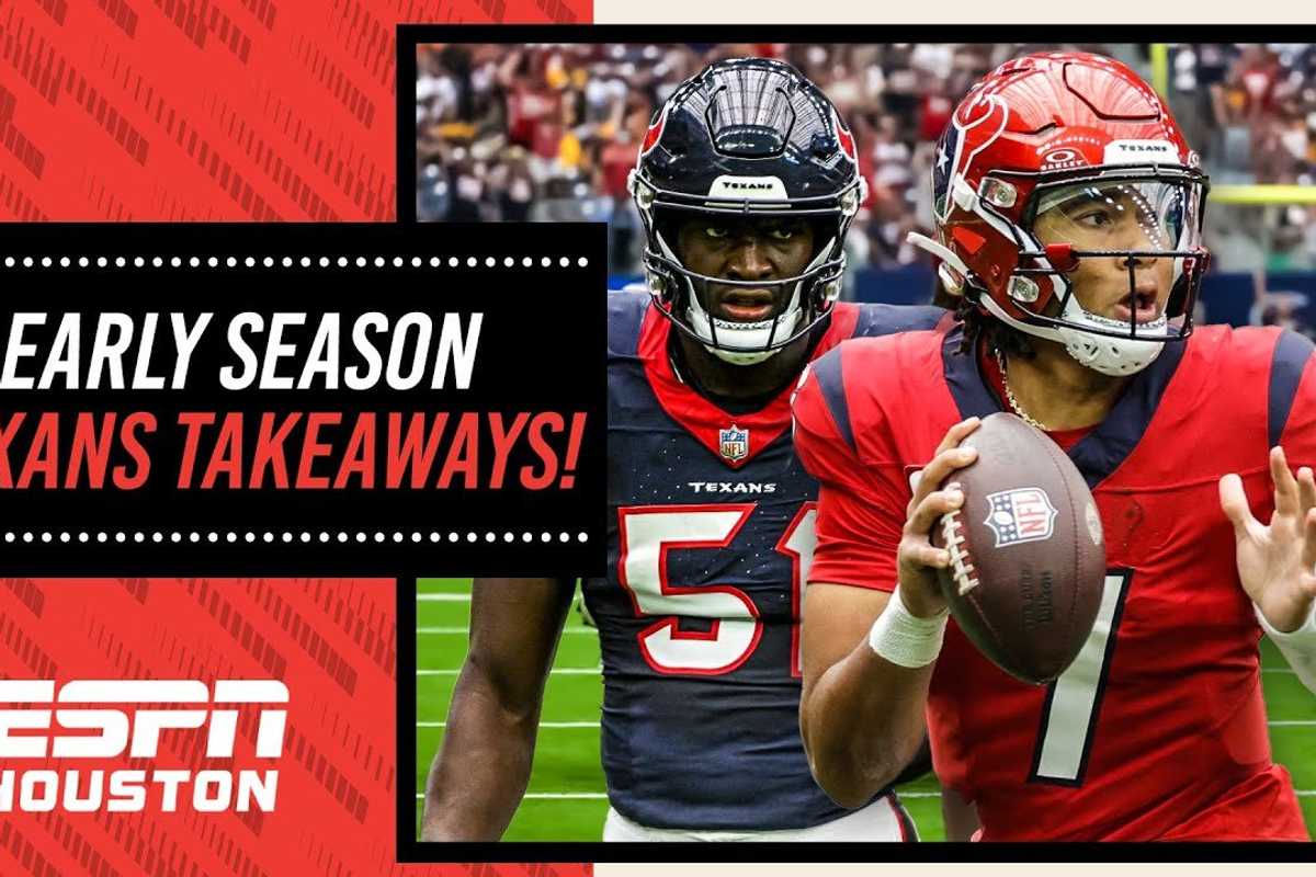 Important lessons learned from Texans' early season returns