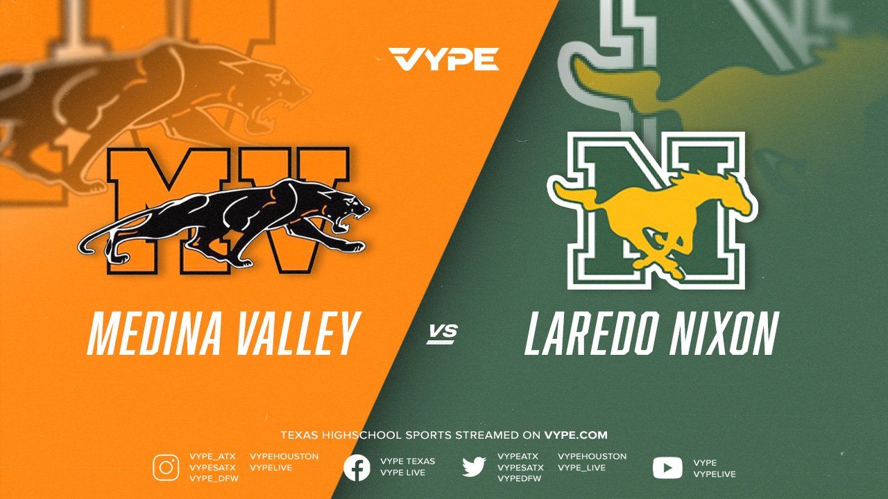 7PM - Football: Medina Valley vs. Laredo Nixon