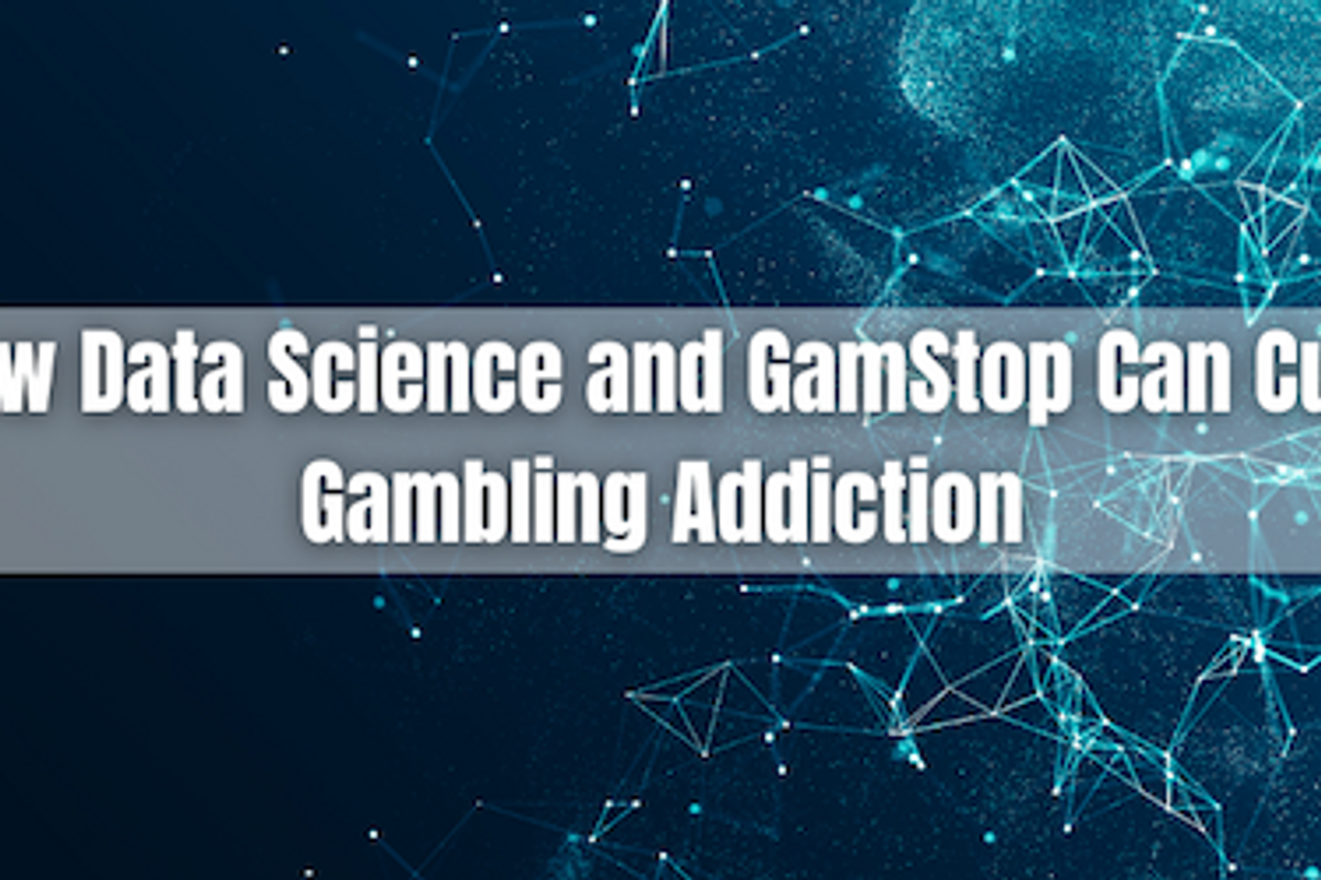 How Data Science and GamStop help gaming addiction