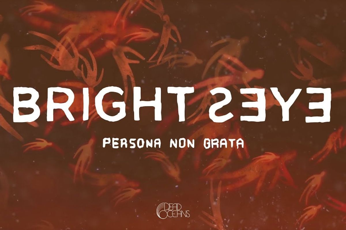 Bright Eyes Make a Welcome Return with "Persona Non Grata"