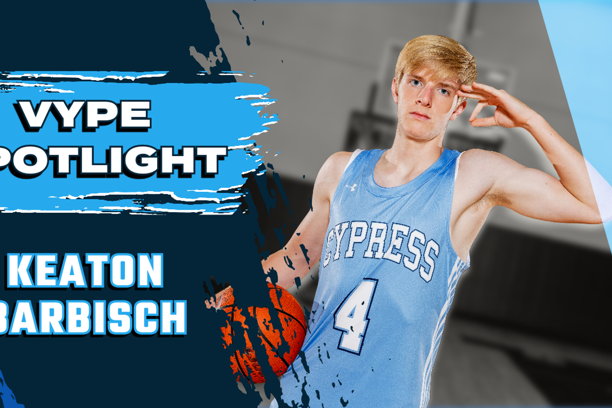 VYPE Spotlight: Keaton Barbisch of Cypress Christian Basketball