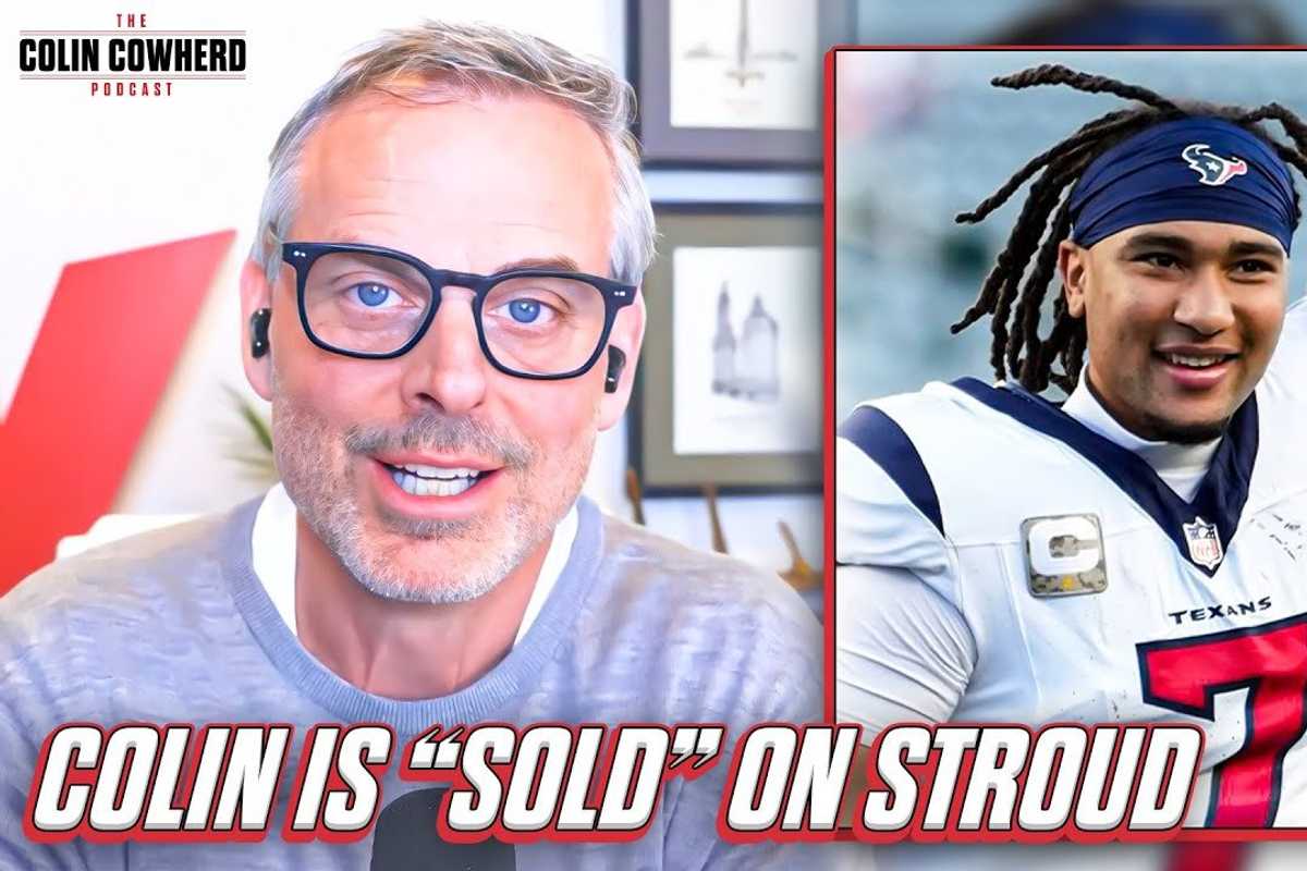Colin Cowherd reveals what finally “sold” him on Texans QB CJ Stroud
