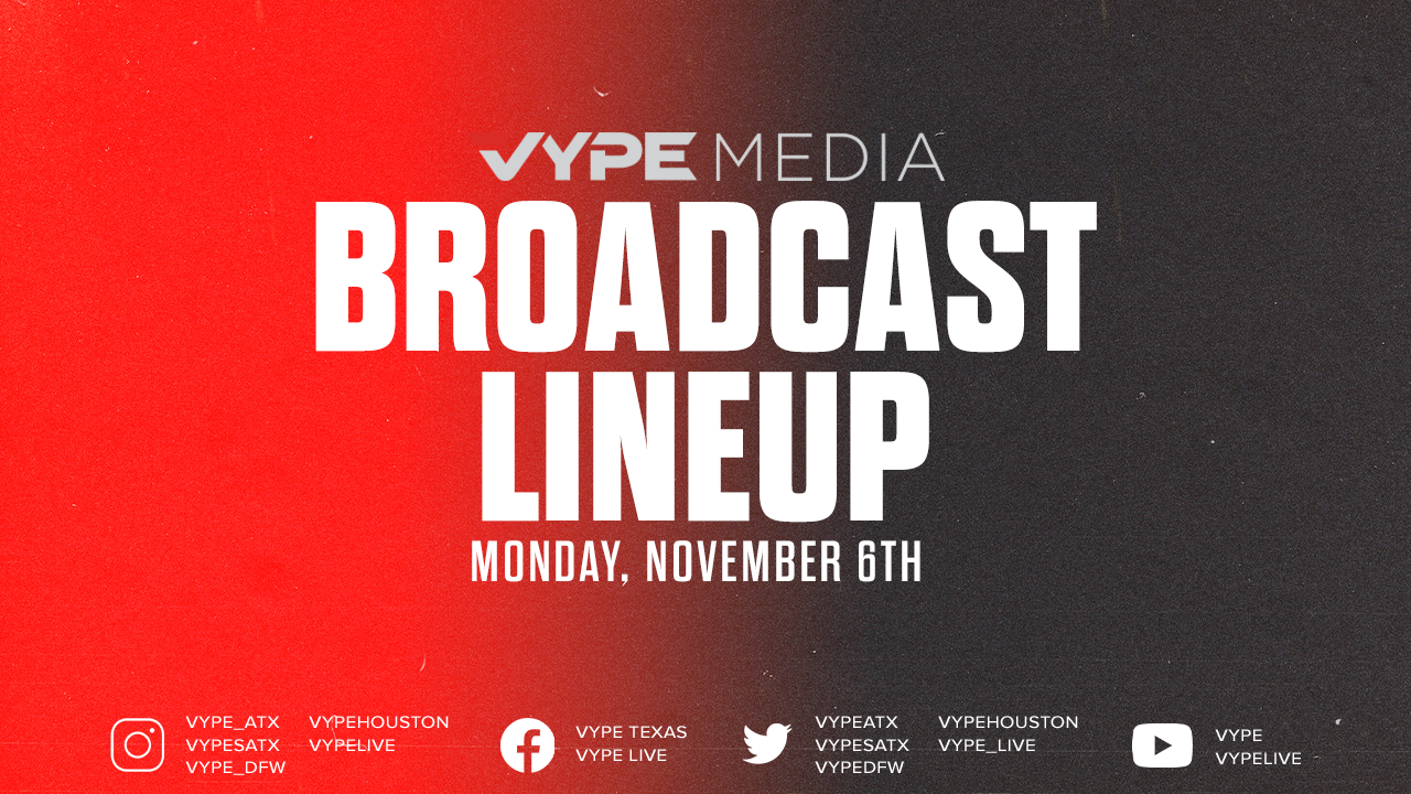 VYPE Live Lineup - Monday 11/6/23