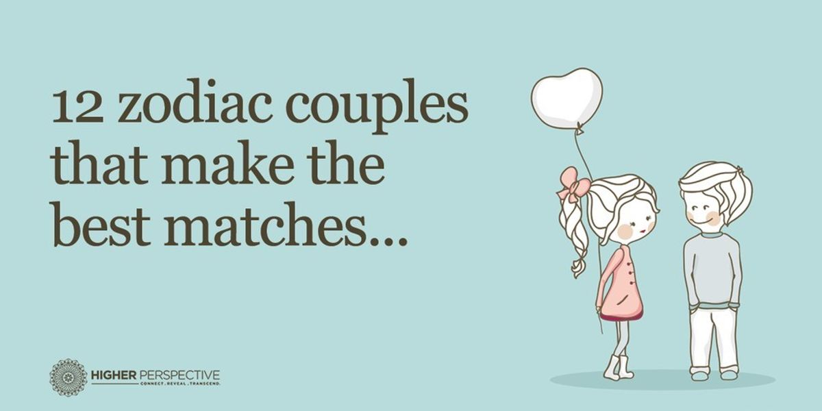 12 Zodiac Couples That Make The Best Matches - Higher Perspective