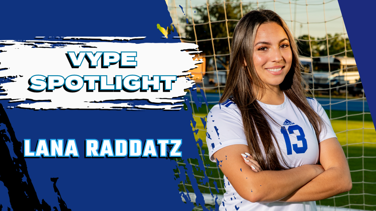 VYPE Spotlight: Lana Raddatz of Houston Christian Girls Soccer