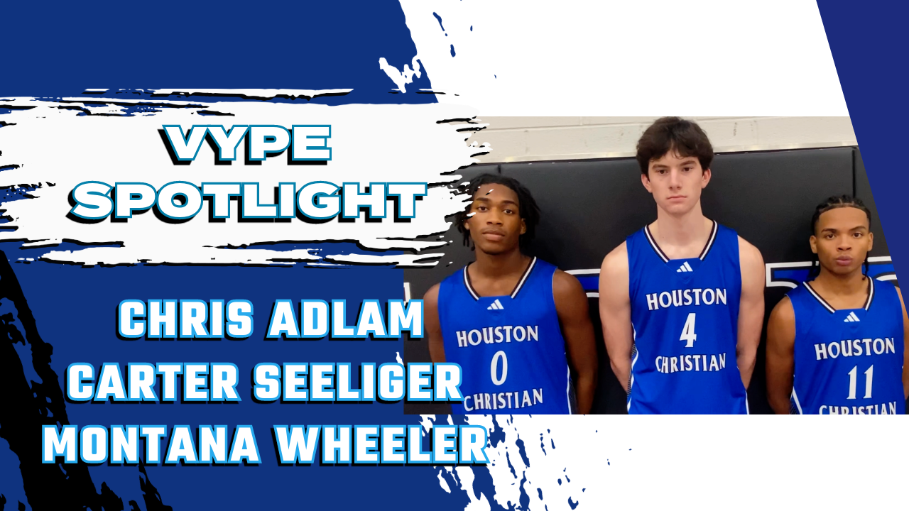 VYPE Spotlight: Stars of Houston Christian Basketball
