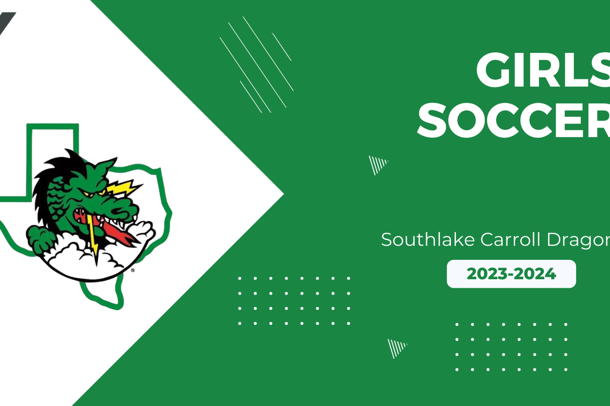Hunting for Excellence: Southlake Carroll Lady Dragon Soccer