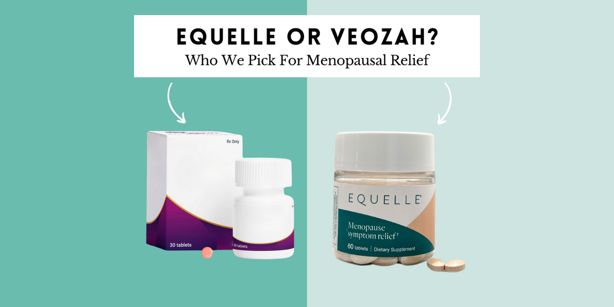 Breaking Down Menopause Relief – Equelle vs. Veozah - trueself