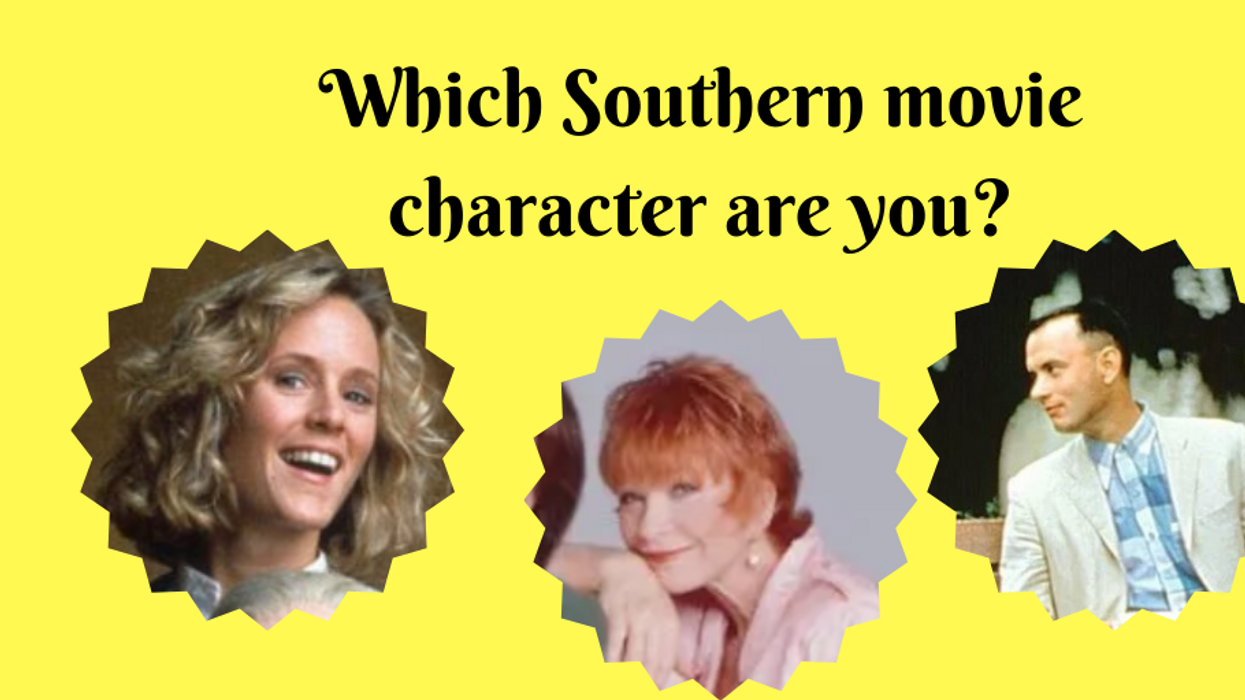 What Southern movie character are you?