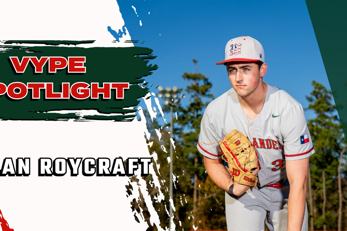 VYPE Spotlight: Nolan Roycraft of The Woodlands HS Baseball