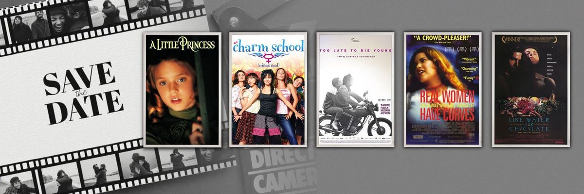 5 Latino-Produced Movies to Watch this Galentine's Day. From left to right, movie covers for: A Little Princess (1995), Niñas Mal (2017), Too Late to Die Young (2018), Real Women Have Curves (2002), and Like Water for Chocolate (1992)