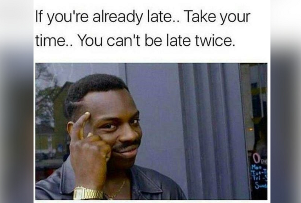 Meme with funny text about being late