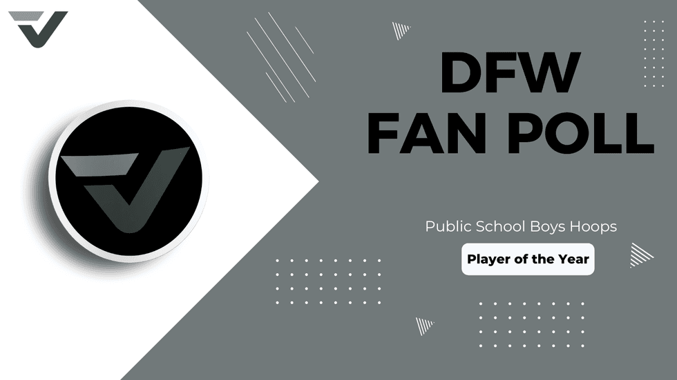 VYPE DFW Boys Hoops Player of the Year Fan Poll