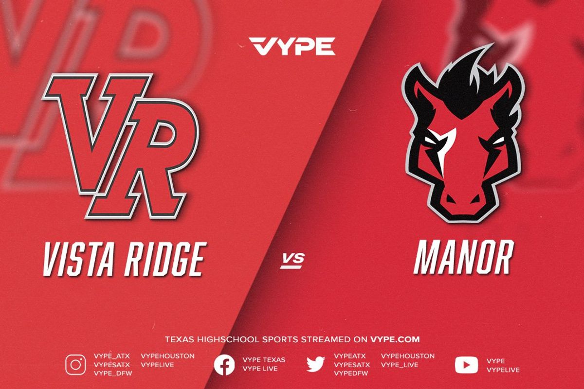 7:30PM - Baseball: Vista Ridge vs. Manor