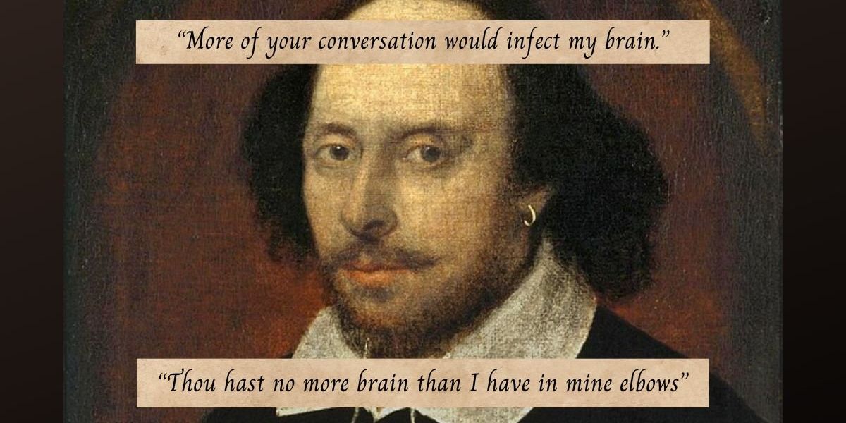 32 hilariously savage insults from William Shakespeare - Upworthy