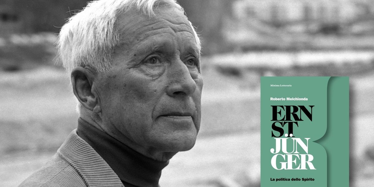 Riscoprire l’eroismo jüngeriano con i testi di Roberto Melchionda La