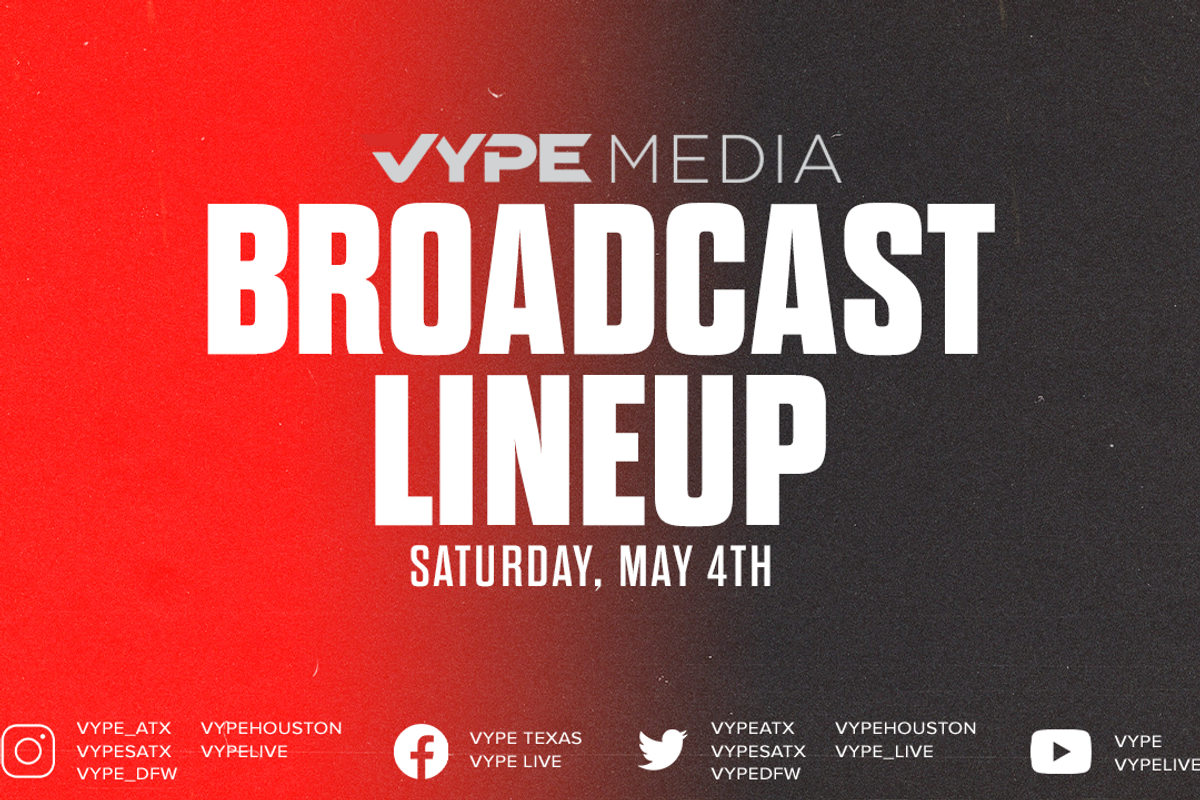VYPE Live Lineup - Saturday 5/4/24