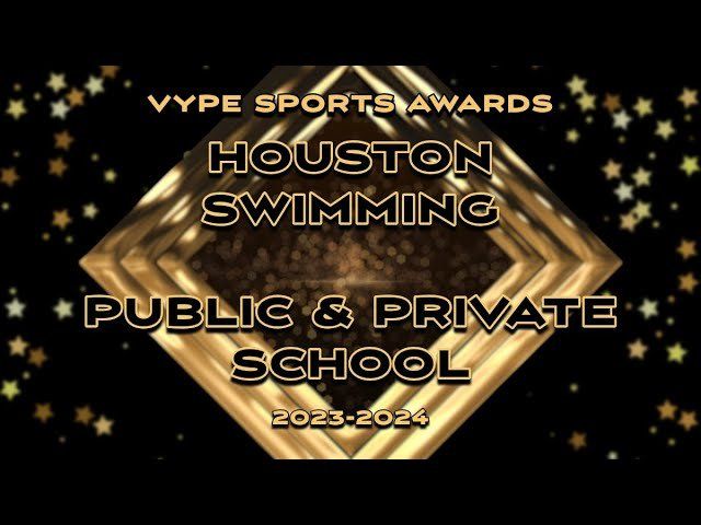 VYPE AWARDS: Private School Boys & Girls Swim presented by Houston Methodist Orthopedics & Sports Medicine