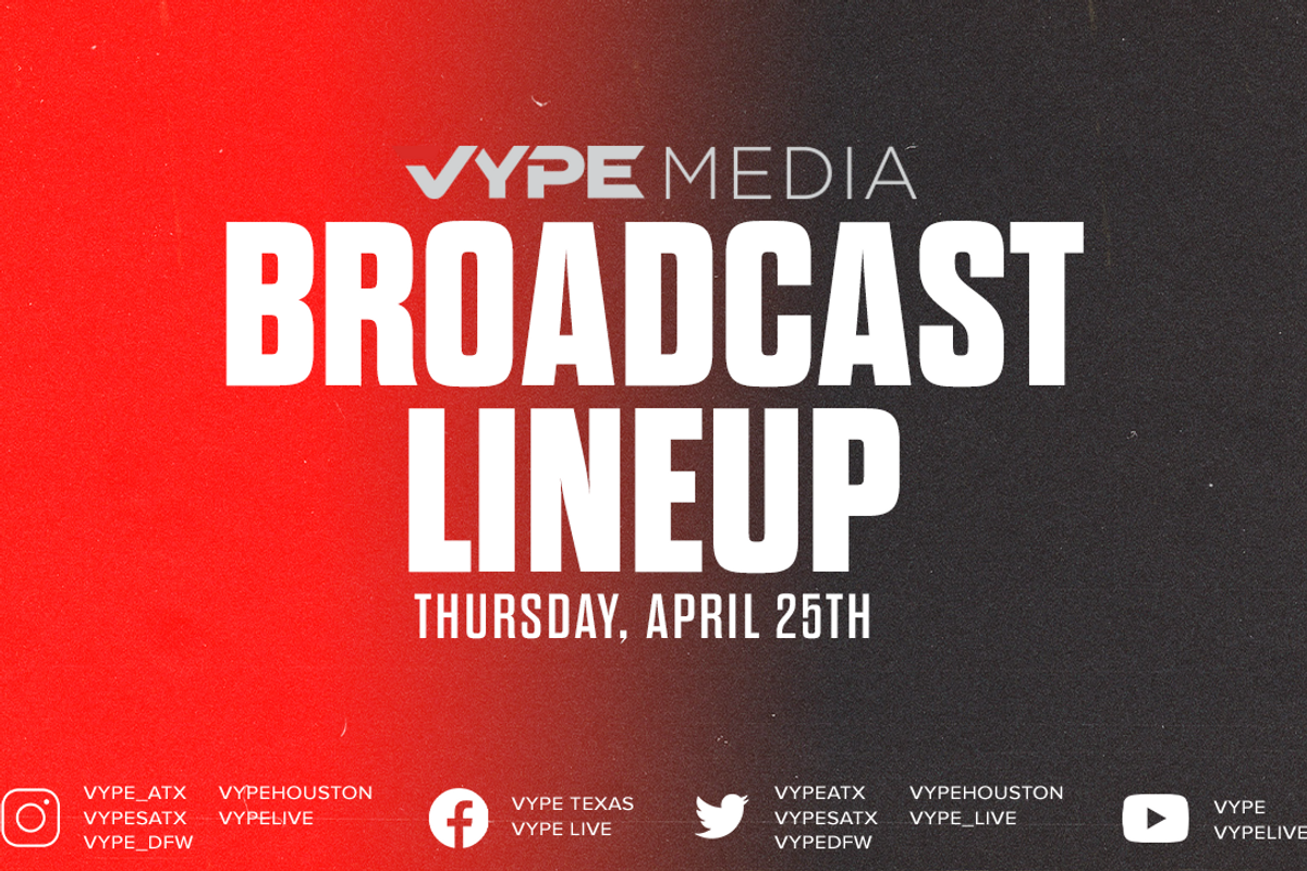 VYPE Live Lineup - Thursday 4/25/24