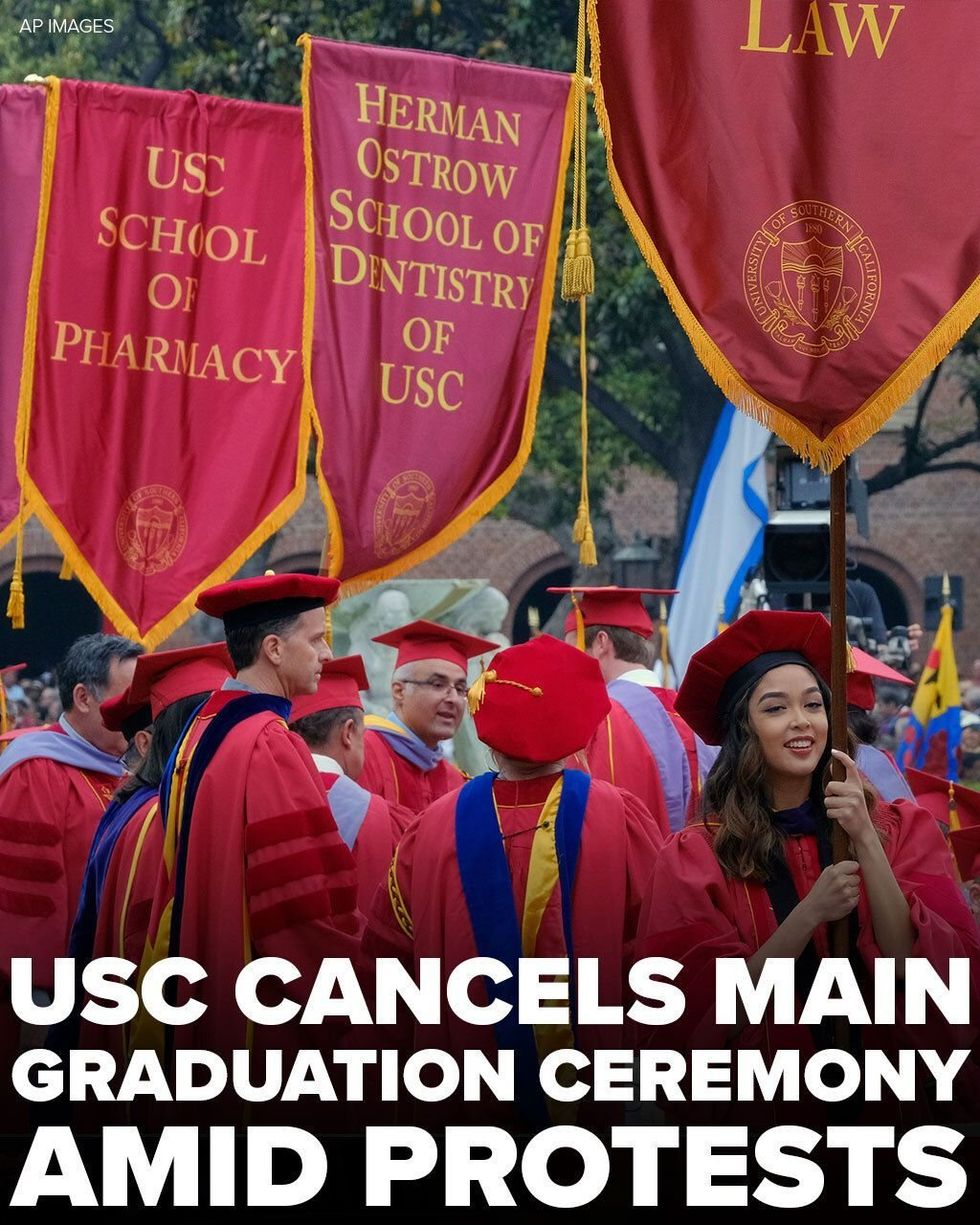 Image of students at USC with the text: "USC cancels main graduation ceremony amid protests."