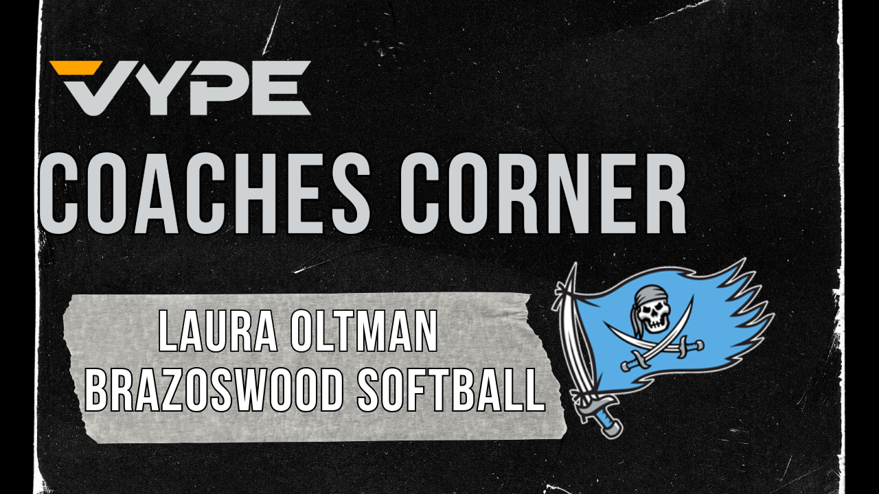VYPE Coaches Corner: Brazoswood Softball Coach Laura Oltman; Playoff Preview