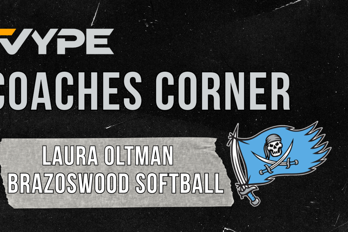 VYPE Coaches Corner: Brazoswood Softball Coach Laura Oltman; Playoff Preview
