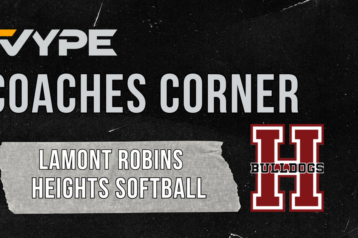 VYPE Coaches Corner: Heights Softball Coach Lamont Robins; Playoff Preview
