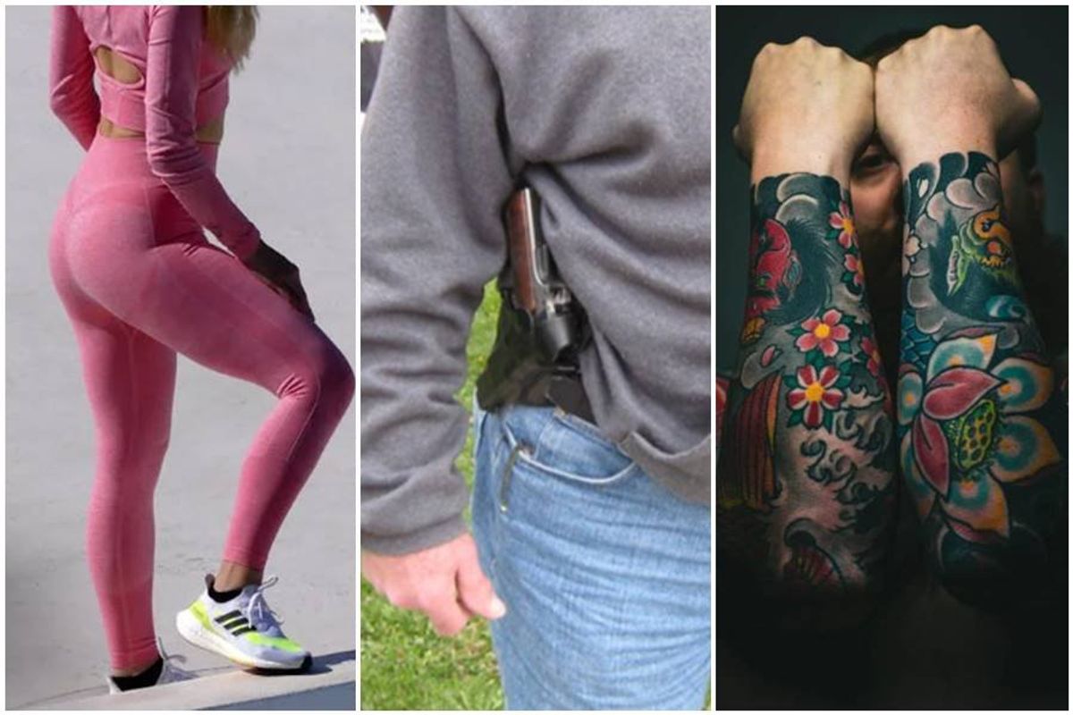 yoga pants, tattoos, guns