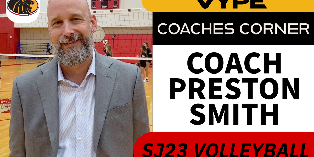 VYPE Coaches Corner: St. John XXIII volleyball coach Preston Smith