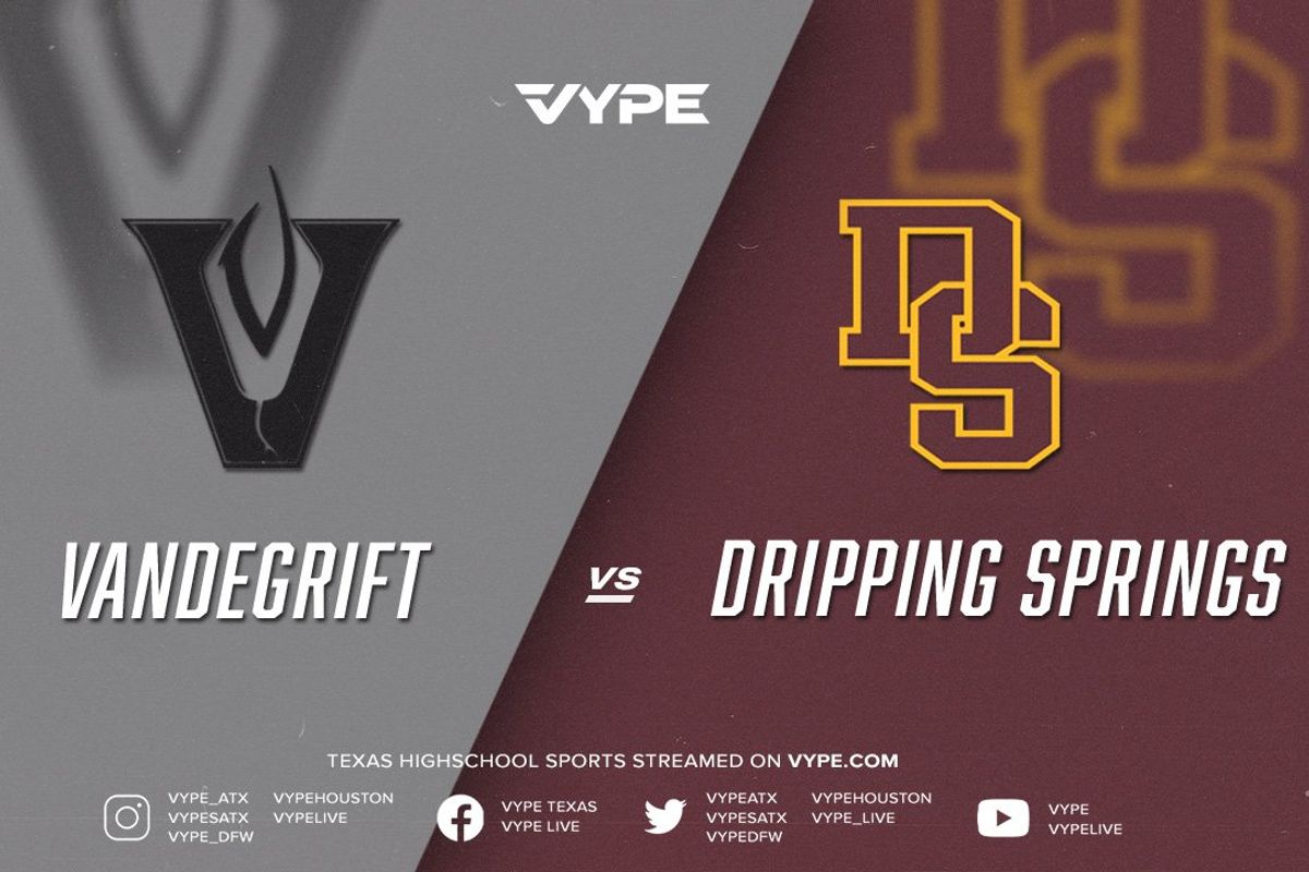VYPE Central Texas Game of the Week Preview: Vandegrift vs. Dripping Springs