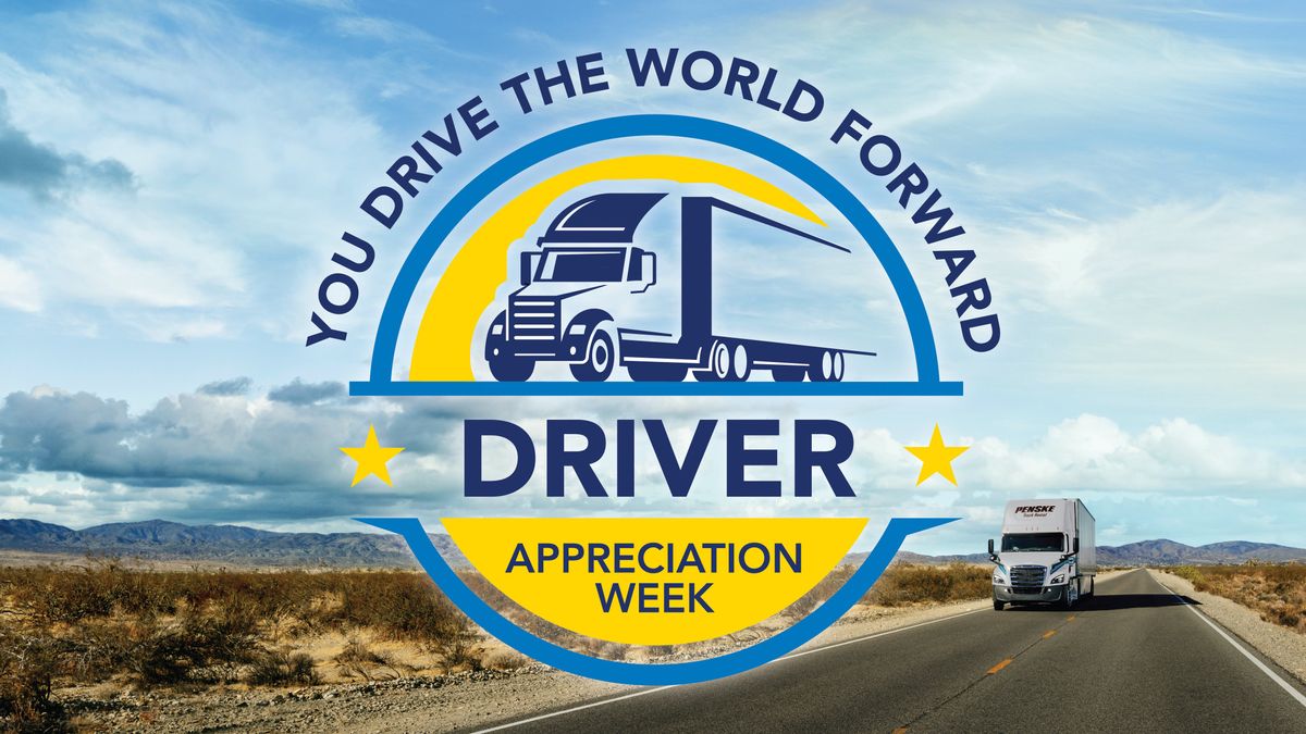 Photo of truck driving on desert road with logo of illustrated truck and the words "You Drive the World Forward - Driver Appreciation Week"