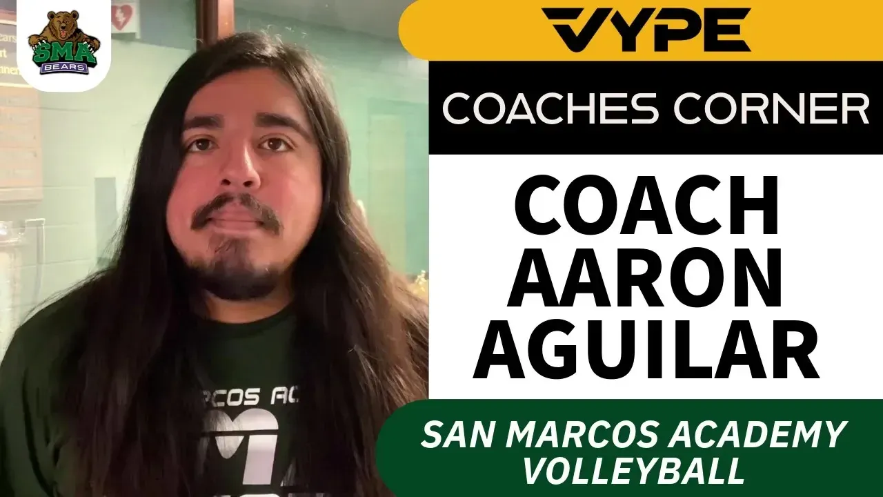 VYPE Coaches Corner: San Marcos Academy Volleyball Coach Aaron Aguilar