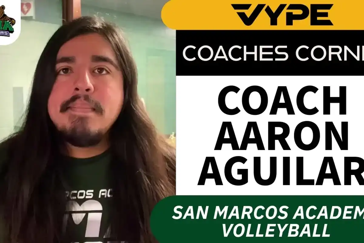 VYPE Coaches Corner: San Marcos Academy Volleyball Coach Aaron Aguilar