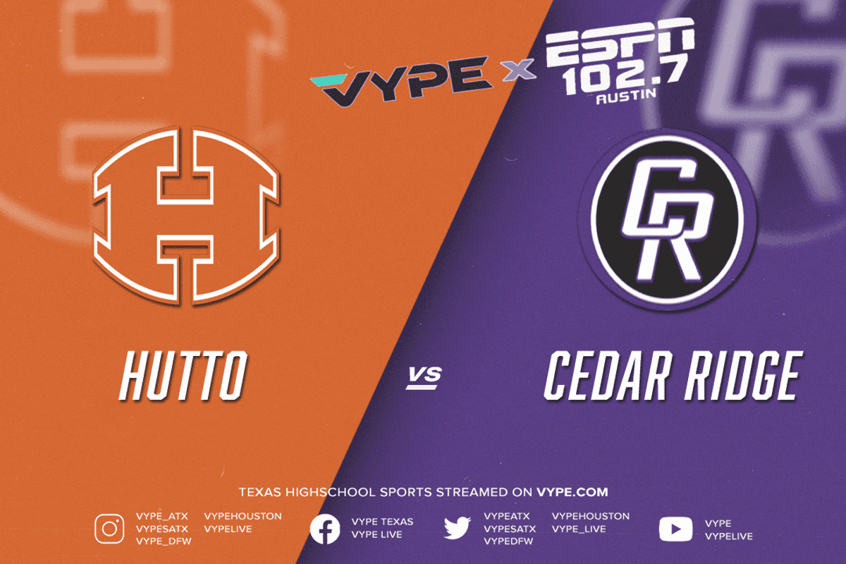 VYPE/ESPN Austin Central Texas Game of the Week Preview: Hutto vs. Cedar Ridge