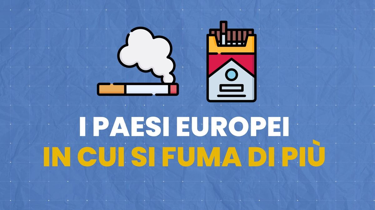 I Paesi europei in cui si fuma di più