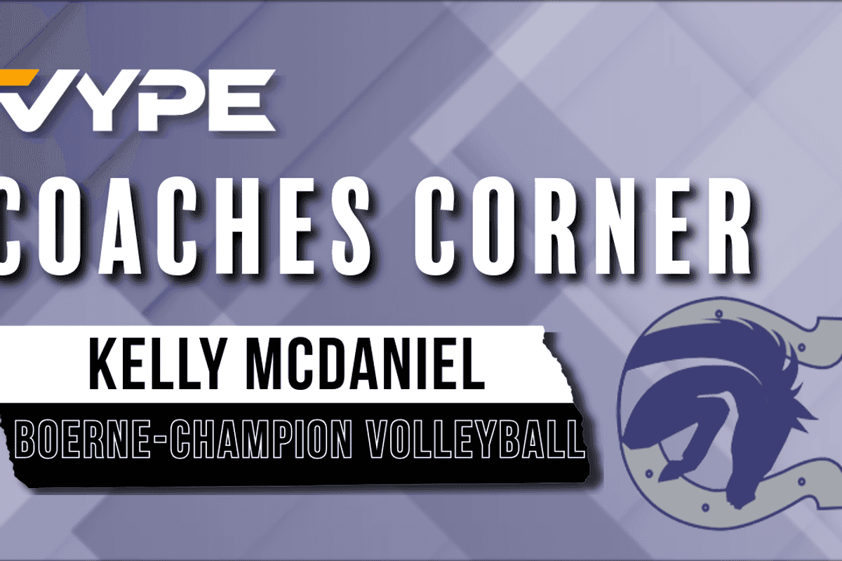 VYPE SATX Coaches Corner: Boerne-Champion Volleyball Coach Kelly McDaniel
