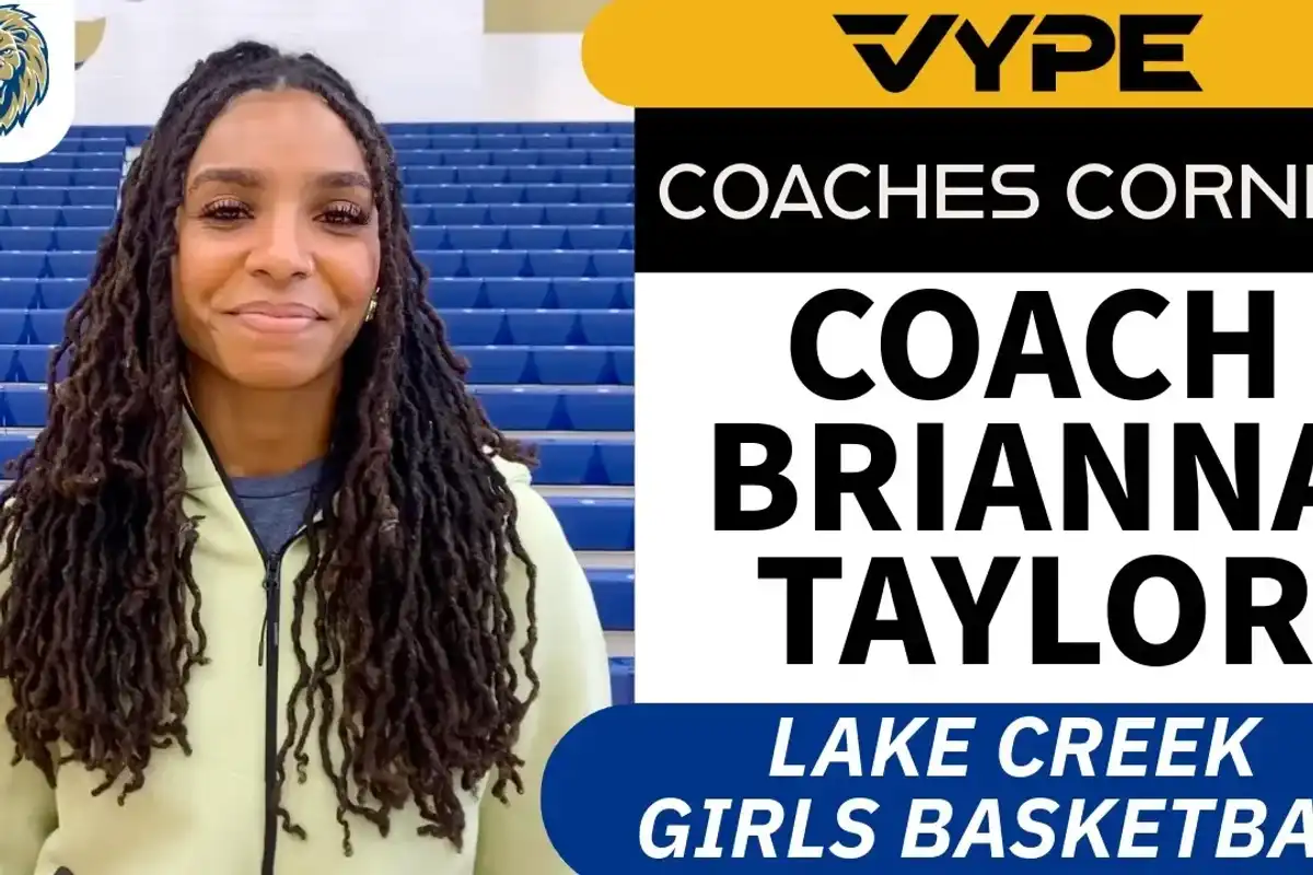 VYPE Coaches Corner: Lake Creek Girls Basketball Coach Brianna Taylor