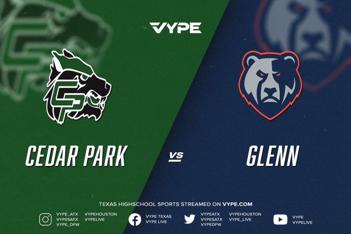 7PM - Football: Cedar Park vs. Glenn