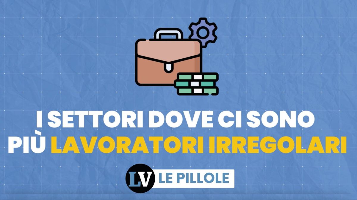 I settori dove ci sono più lavoratori irregolari