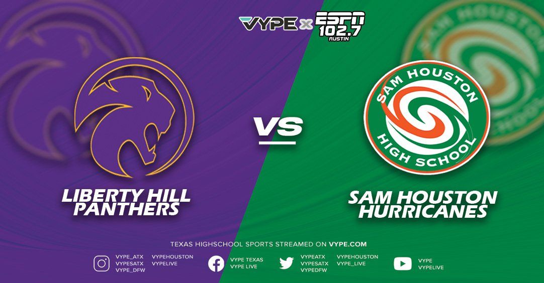 VYPE/ESPN Austin Central Texas Game of the Week Preview: Liberty Hill vs. SA Sam Houston