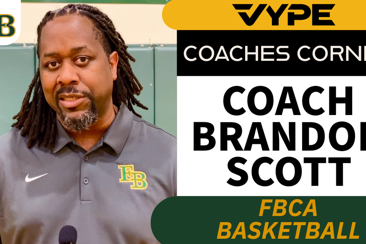 VYPE Coaches Corner: FBCA Basketball Coach Brandon Scott