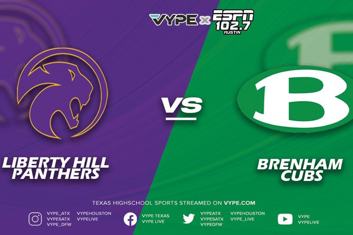 VYPE/ESPN Austin Central Texas Game of the Week Preview: Liberty Hill vs. Brenham