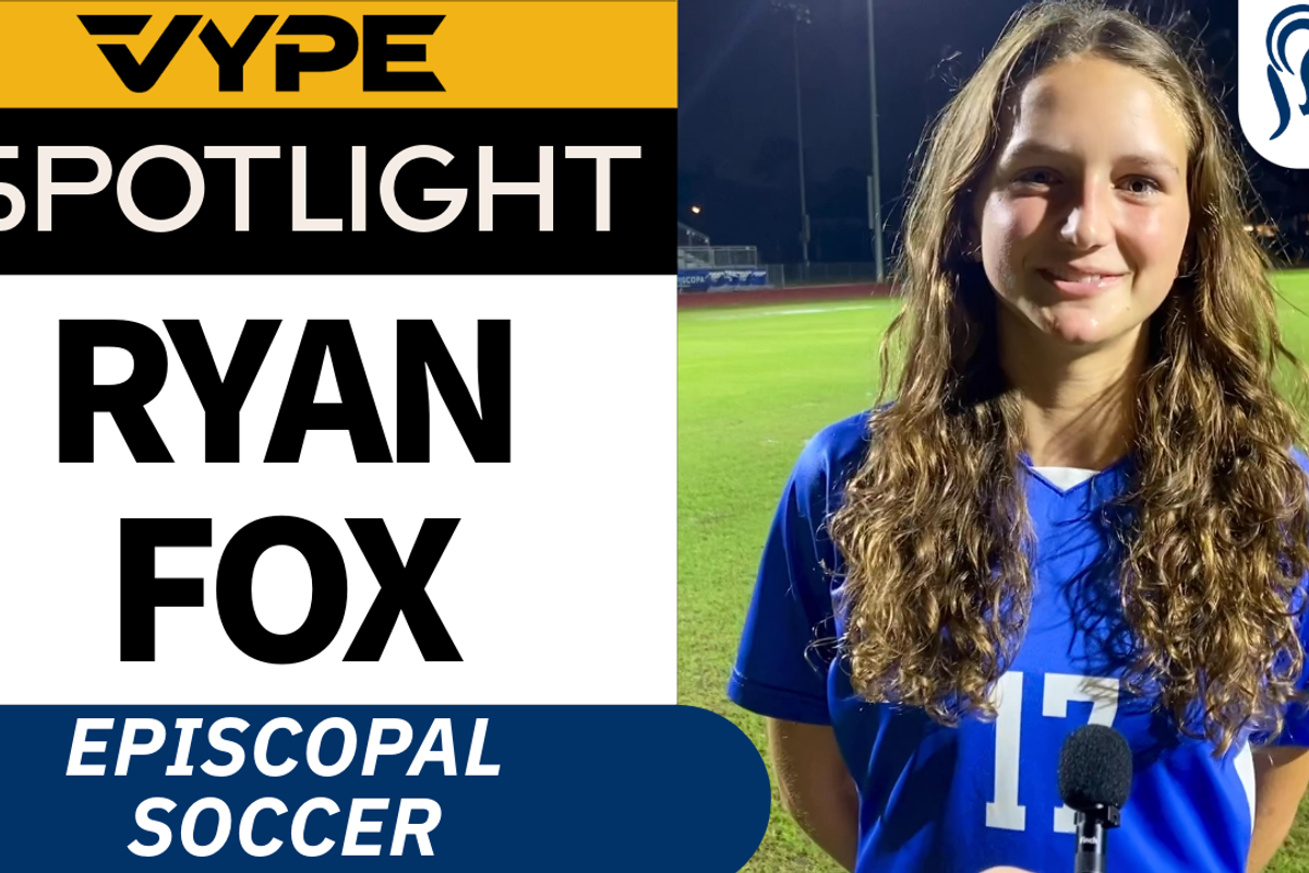 VYPE Spotlight: Ryan Fox of Episcopal Girls Soccer
