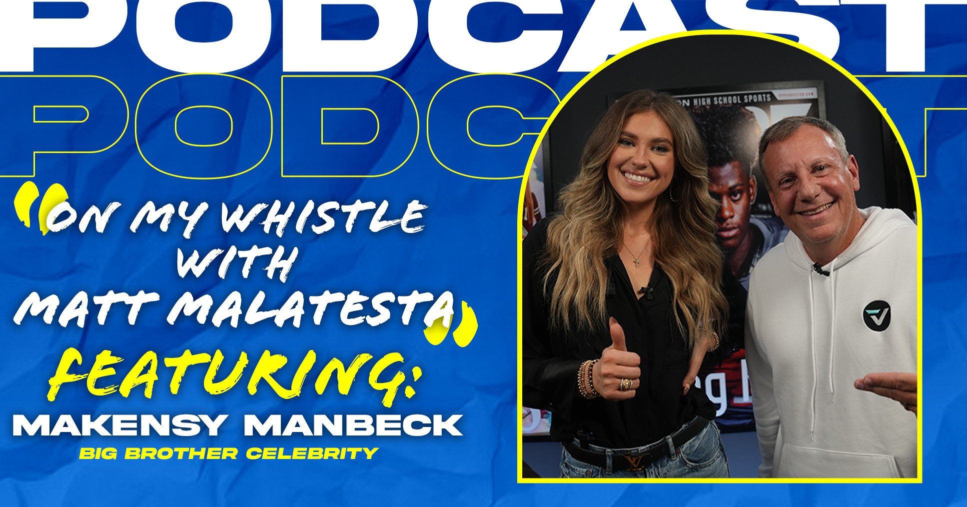 THE POD: Big Brother's Makensy Manbeck Talks About Journey From Friendswood To Hollywood